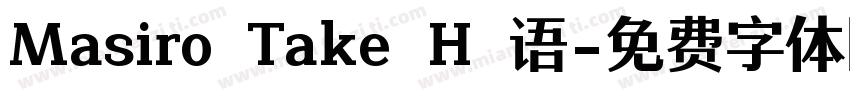 Masiro Take H 语字体转换